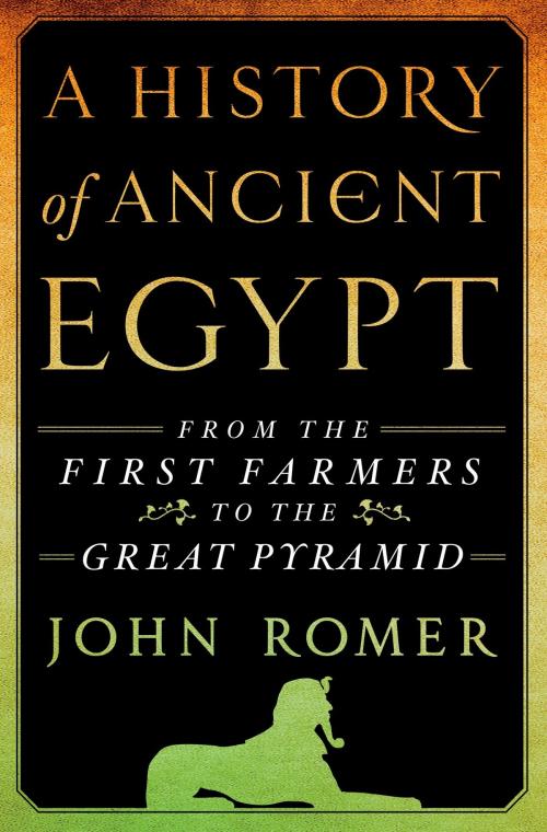 Cover of the book A History of Ancient Egypt by John Romer, St. Martin's Press