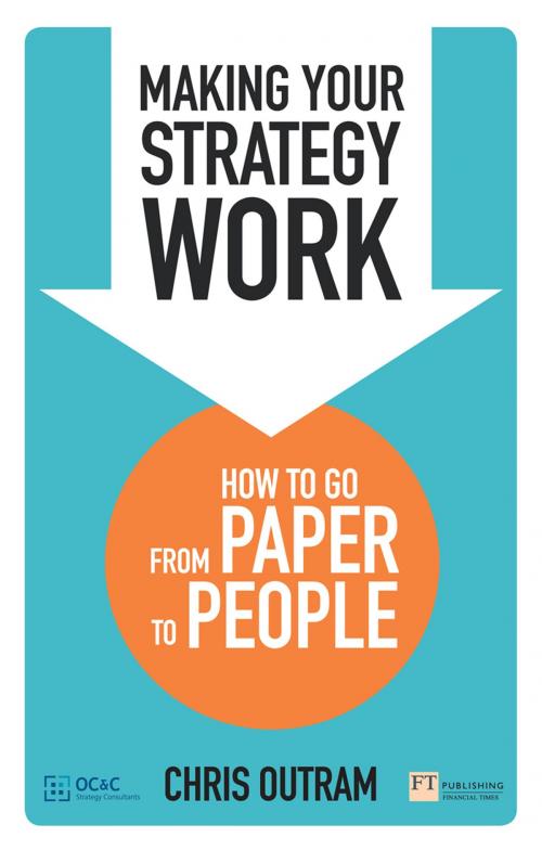 Cover of the book Making Your Strategy Work by Chris Outram, Pearson Education Limited