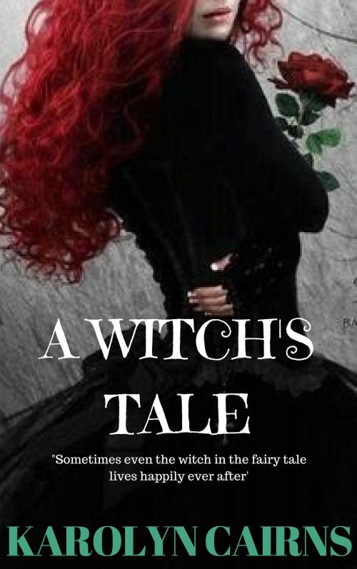 Cover of the book A Witch's Tale by Karolyn Cairns, Karolyn Cairns
