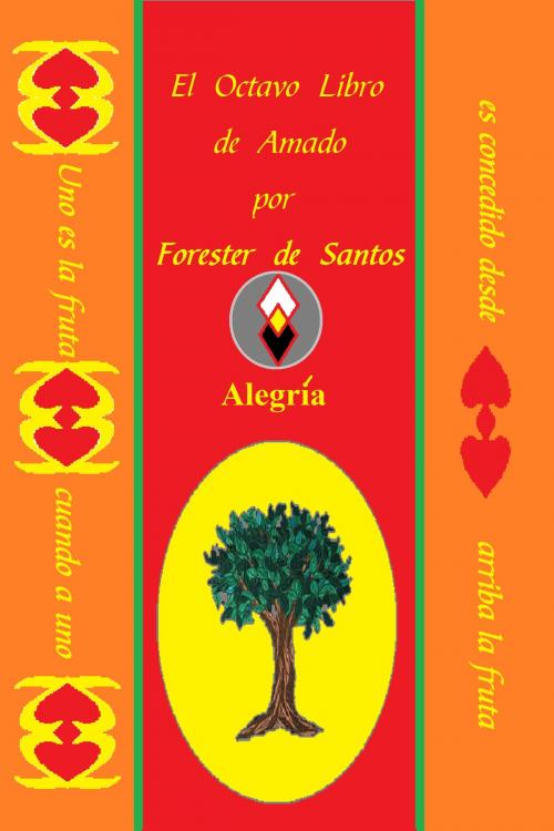 Cover of the book El Octavo Libro de Amado by Forester de Santos, Forester de Santos