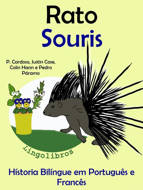 Cover of the book Hístoria Bilíngue em Português e Francês: Rato - Souris. Serie Aprender Francês. by LingoLibros, LingoLibros