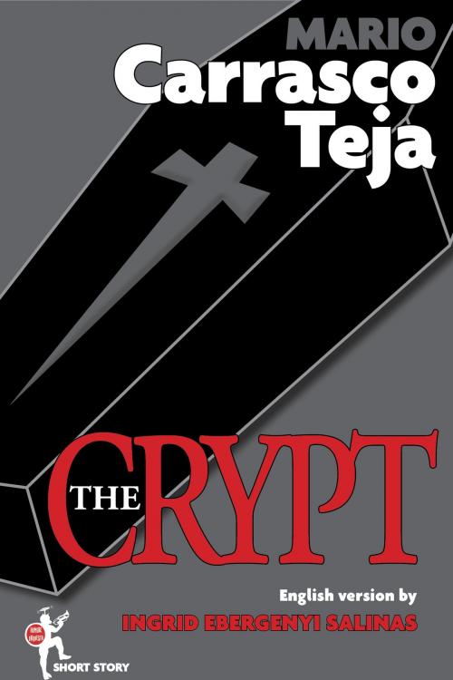 Cover of the book The Crypt by Mario Carrasco Teja, Hombre Orquesta