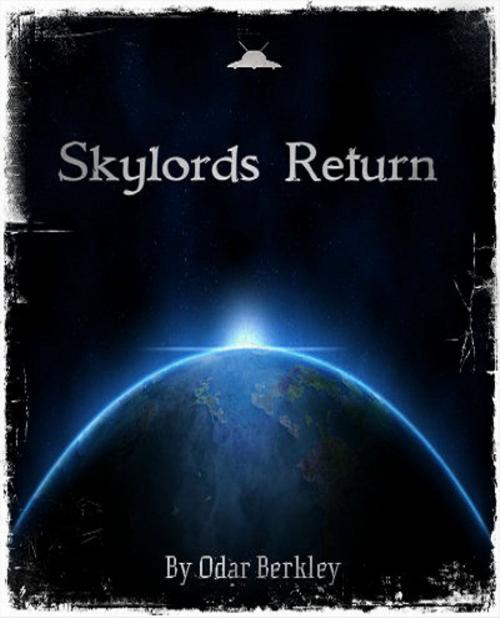 Cover of the book Skylords Return by Odar Berkley, Odar Berkley
