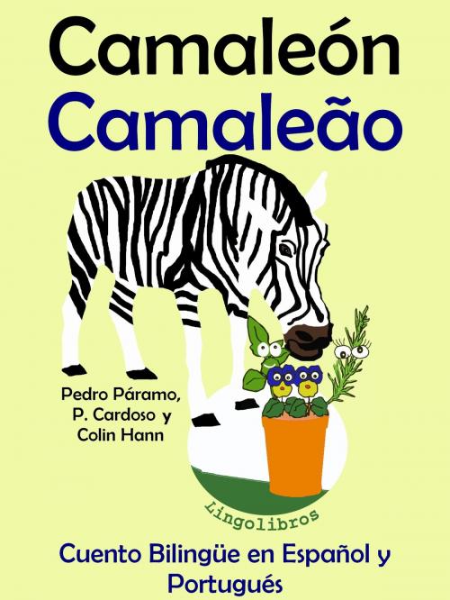 Cover of the book Cuento Bilingüe en Español y Portugués: Camaleón - Camaleão - Colección Aprender Portugués by LingoLibros, LingoLibros