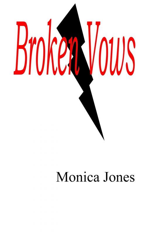 Cover of the book Broken Vows by Monica Jones, Monica Jones