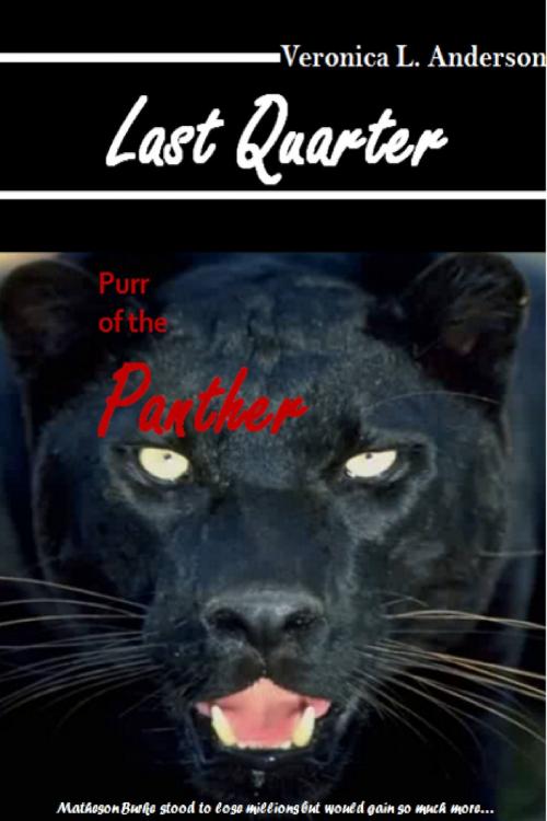 Cover of the book Last Quarter: Purr of the Panther by Veronica Anderson, Veronica Anderson