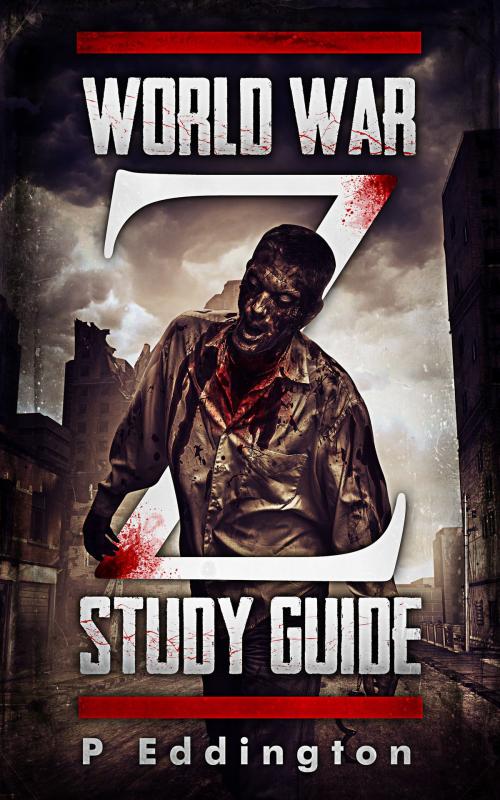 Cover of the book World War Z Study Guide by P Eddington, P Eddington