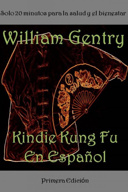 Cover of the book Kindie Kung Fu En Español by William Gentry, William Gentry