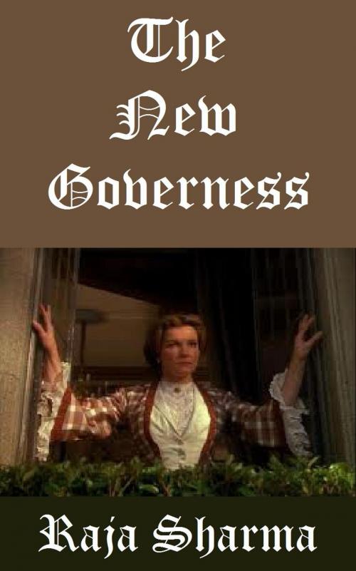 Cover of the book The New Governess by Raja Sharma, Raja Sharma