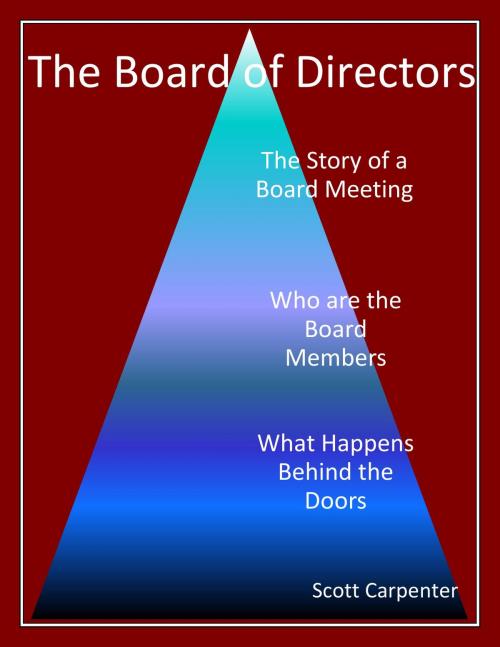 Cover of the book The Board of Directors by Scott Carpenter, Scott Carpenter