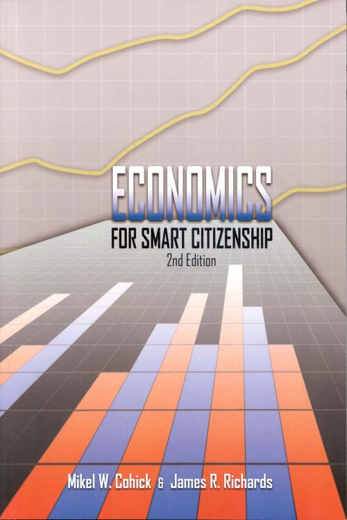 Cover of the book Economics for Smart Citizenship by Mikel Cohick, Mikel Cohick