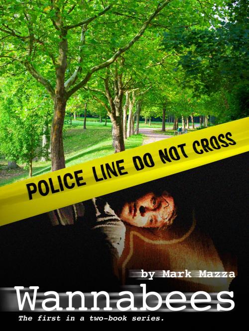 Cover of the book Wannabees by Mark Mazza, Mark Mazza