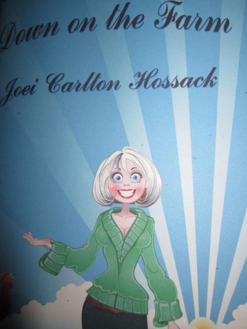 Cover of the book Down on the Farm by Joei Carlton Hossack, Joei Carlton Hossack