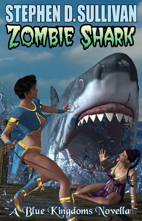 Cover of the book Zombie Shark by Stephen D. Sullivan, Stephen D. Sullivan