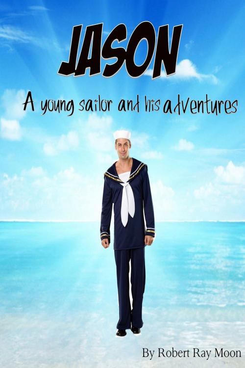 Cover of the book Jason by Robert Ray Moon, Robert Ray Moon