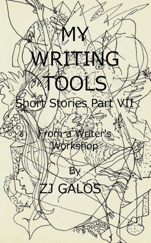 Cover of the book My Writing Tools: From a Writer's Workshop by ZJ Galos, ZJ Galos