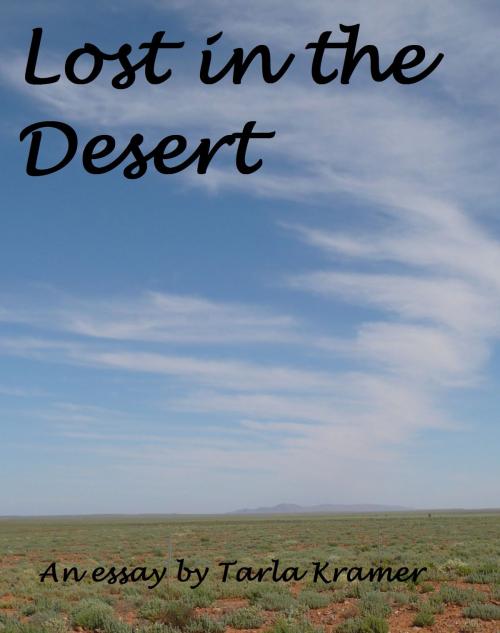 Cover of the book Lost in the Desert (essay) by Tarla Kramer, Tarla Kramer