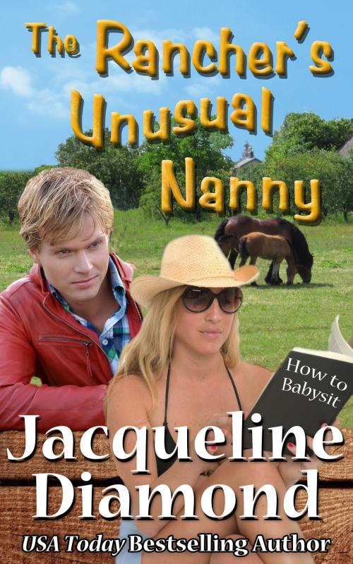 Cover of the book The Rancher's Unusual Nanny by Jacqueline Diamond, Jacqueline Diamond