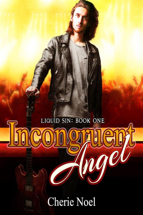 Cover of the book Liquid Sin: Incongruent Angel by Cherie Noel, Cherie Noel