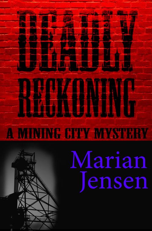 Cover of the book Deadly Reckoning by Marian Jensen, Marian Jensen