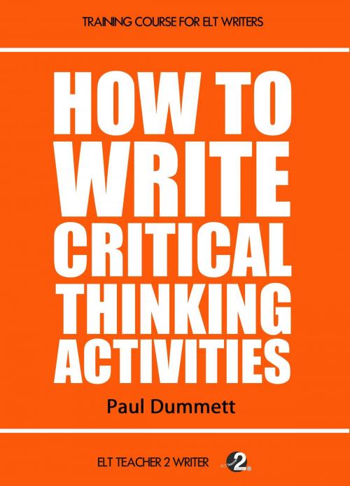 Cover of the book How To Write Critical Thinking Activities by Paul Dummett, ELT Teacher 2 Writer