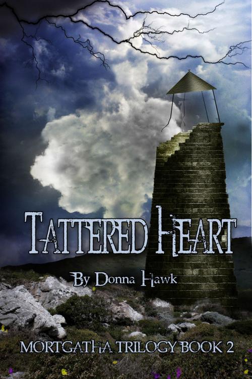 Cover of the book Tattered Heart (Mortgatha Trilogy Book 2) by Donna Hawk, Donna Hawk