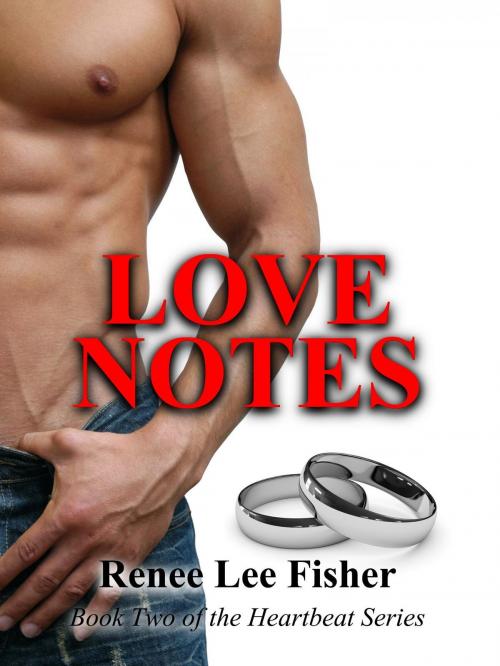 Cover of the book Love Notes by Renee Lee Fisher, Renee Lee Fisher