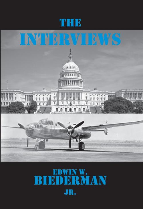 Cover of the book The Interviews by Edwin W. Biederman, Jr., Elderberry Press