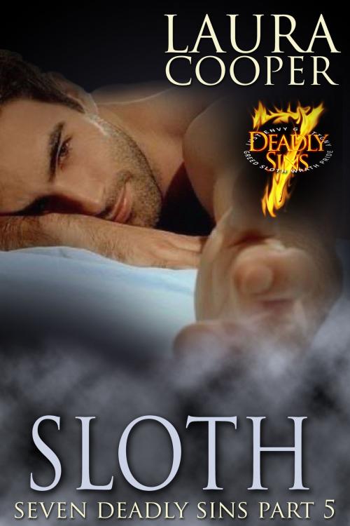 Cover of the book Sloth (Erotic Romance / Voyeurism / Bondage / Lesbian / BDSM) by Laura B. Cooper, Sea Island Press