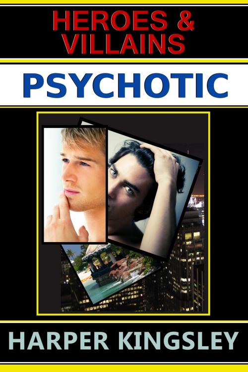 Cover of the book Psychotic by Harper Kingsley, Harper Kingsley