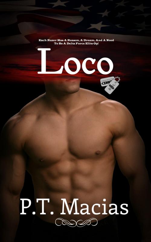 Cover of the book Loco, Razer 8 by P.T. Macias, P.T. Macias