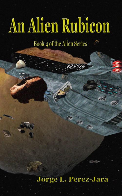 Cover of the book An Alien Rubicon by Jorge Perez-Jara, Jorge Perez-Jara