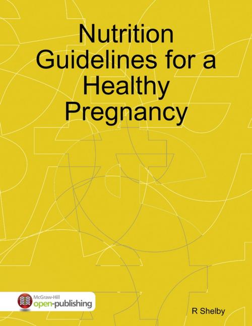 Cover of the book Nutrition Guidelines for a Healthy Pregnancy by R Shelby, Lulu.com
