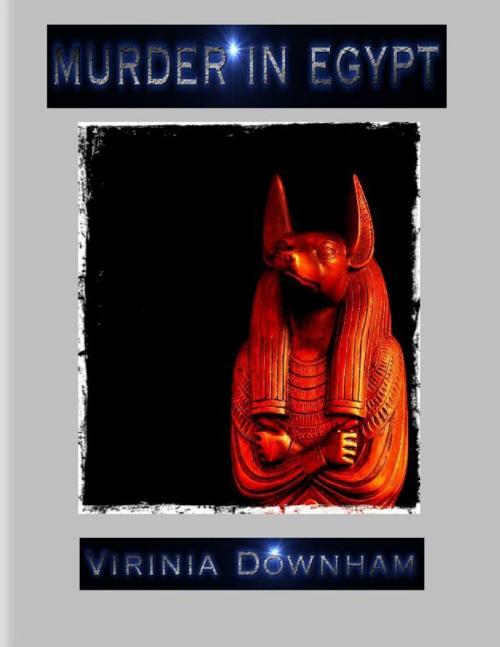 Cover of the book Murder In Egypt by Virinia Downham, Lulu.com