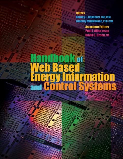 Cover of the book Handbook of Web Based Energy Information and Control Systems by Barney L. Capehart, Ph.D., C.E.M, Timothy Middelkoop, Ph.D., C.E.M, Paul J. Allen, MSISE, David C. Green, MA, Lulu.com