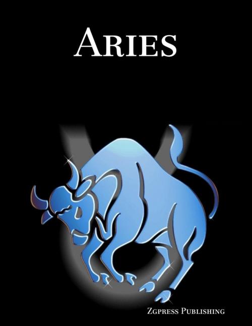 Cover of the book Aries by Zgpress Publishing, Lulu.com