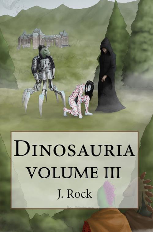 Cover of the book Dinosauria: The Complete Volume III by J. Rock, J. Rock