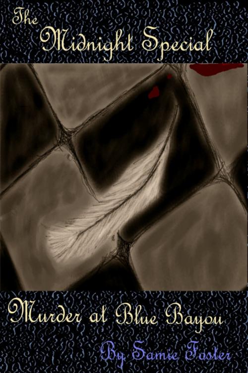 Cover of the book Murder at Blue Bayou by Samie Foster, Samie Foster