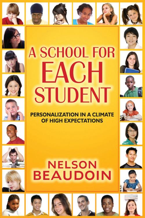 Cover of the book A School for Each Student by Nelson Beaudoin, Taylor and Francis