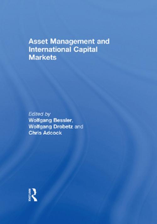 Cover of the book Asset Management and International Capital Markets by , Taylor and Francis