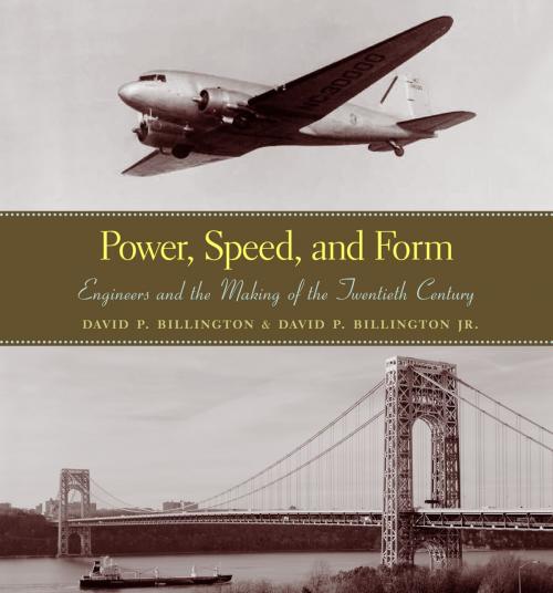 Cover of the book Power, Speed, and Form by David P. Billington, Jr., David Billington Jr., Princeton University Press