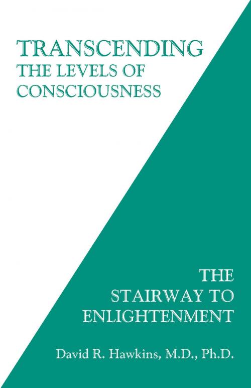 Cover of the book Transcending the Levels of Consciousness by David R. Hawkins, M.D./Ph.D., Hay House