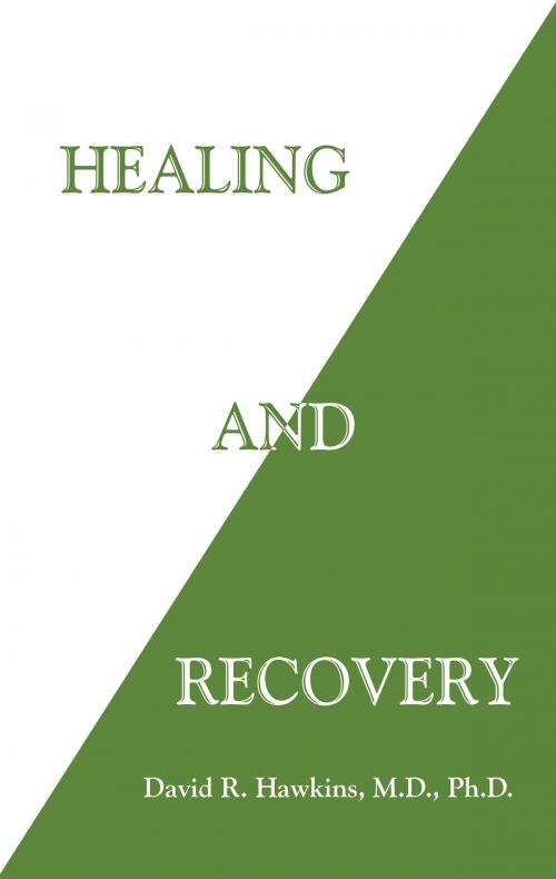Cover of the book Healing and Recovery by David R. Hawkins, M.D./Ph.D., Hay House
