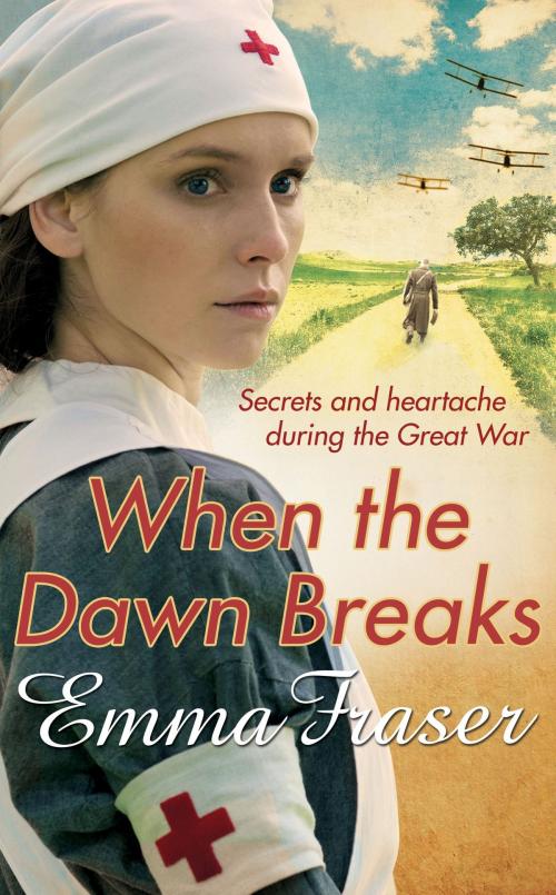 Cover of the book When the Dawn Breaks by Emma Fraser, Little, Brown Book Group