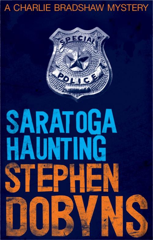 Cover of the book Saratoga Haunting by Stephen Dobyns, Little, Brown Book Group