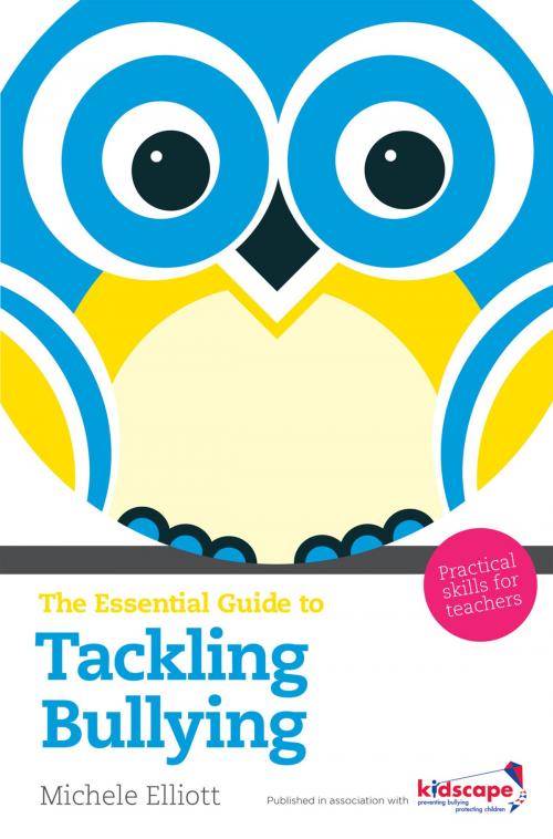 Cover of the book The Essential Guide to Tackling Bullying by Michele Elliott, Pearson Education Limited
