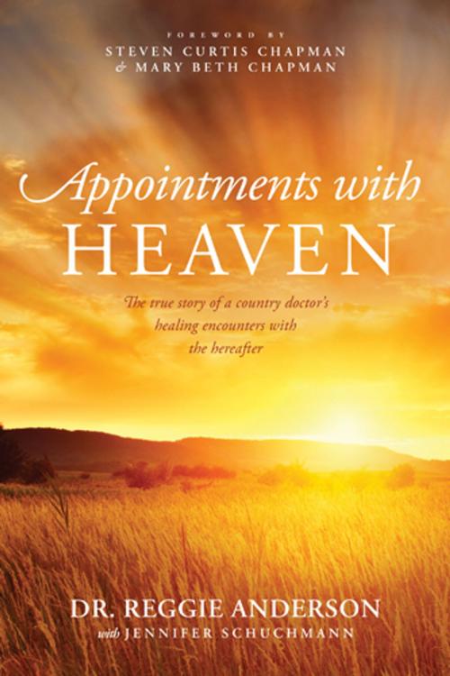Cover of the book Appointments with Heaven by Reggie Anderson, Tyndale House Publishers, Inc.
