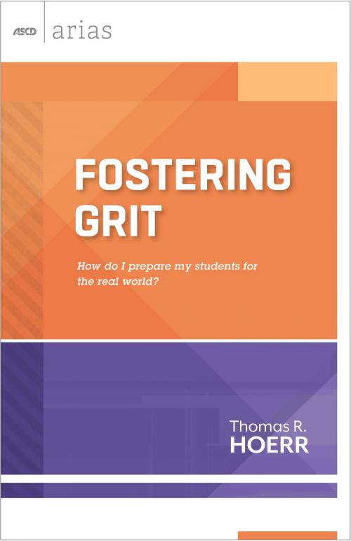 Cover of the book Fostering Grit by Thomas R. Hoerr, ASCD