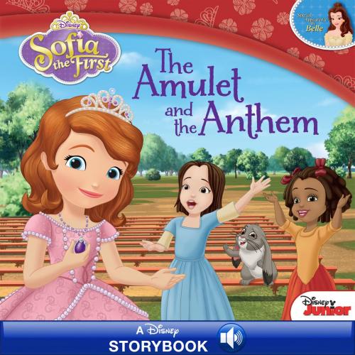 Cover of the book Sofia the First: The Amulet and the Anthem by Disney Book Group, Catherine Hapka, Disney Book Group