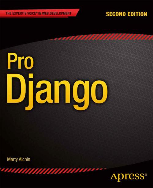 Cover of the book Pro Django by Marty Alchin, Apress